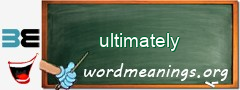 WordMeaning blackboard for ultimately